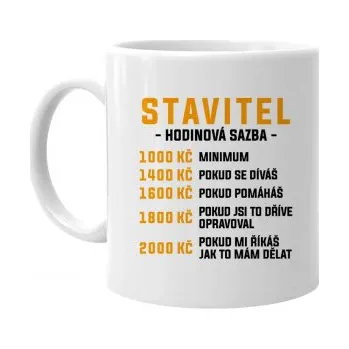 Žertovný předmět Stavitel - hodinová sazba - hrnek s potiskem- Tričkový.cz