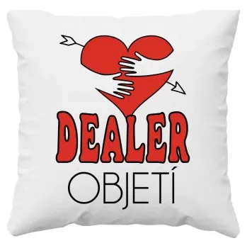 Žertovný předmět Dealer objetí - polštář s potiskem- Tričkový.cz