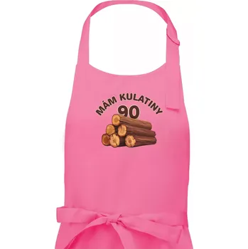 Kuchyňská zástěra Mám kulatiny 90 - Dámská zástěra na vaření - Univerzální velikost ( Růžová )