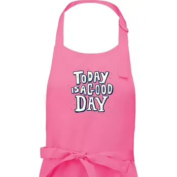 Kuchyňská zástěra Today is a good day - Pánská zástěra na vaření - Univerzální velikost ( Růžová )