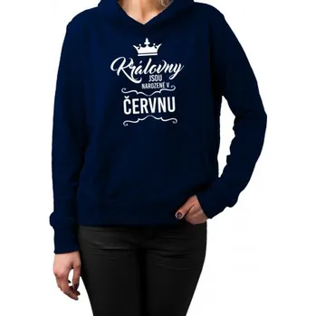 Žertovný předmět Královny jsou narozené v červnu - dámská mikina s potiskem- Tričkový.cz