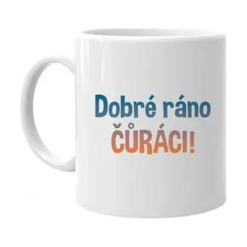 Žertovný předmět Dobré ráno čůráci - hrnek s potiskem- Tričkový.cz