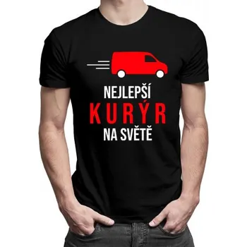 Žertovný předmět Nejlepší kurýr na světě - pánské tričko s potiskem- Tričkový.cz