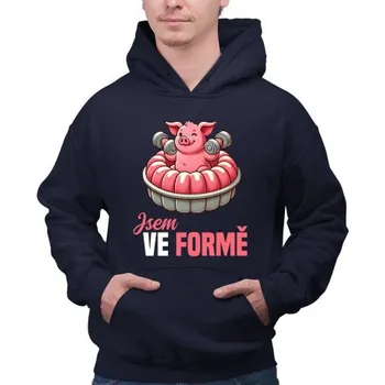 Žertovný předmět Jsem ve formě - pánská mikina s potiskem- Tričkový.cz