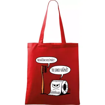 Nesnáším svoji práci - Taška bavlněná - 42 x 38 cm ( Červená )