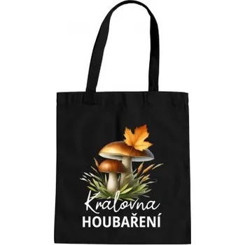 Žertovný předmět Královna houbaření - taška s potiskem- Tričkový.cz
