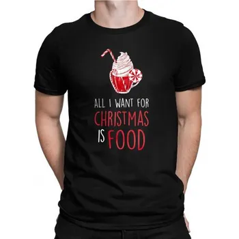 Žertovný předmět All I want for christmas is food - pánské tričko s potiskem- Tričkový.cz