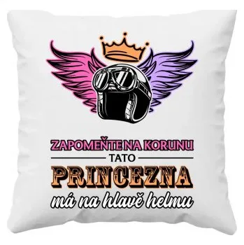 Žertovný předmět Zapomeňte na korunu - tato princezna má na hlavě helmu V2 - polštář s potiskem- Tričkový.cz
