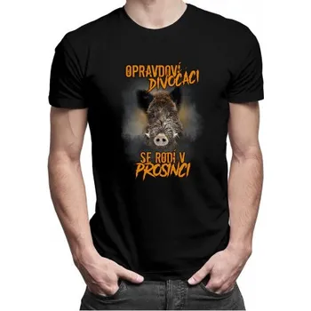 Žertovný předmět Opravdoví divočáci se rodí v prosinci - pánské tričko s potiskem- Tričkový.cz