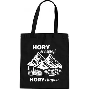 Žertovný předmět Hory se neptají, hory chápou - taška s potiskem- Tričkový.cz
