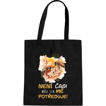 Žertovný předmět Není čas!! můj lid mě potřebuje - taška s potiskem- Tričkový.cz