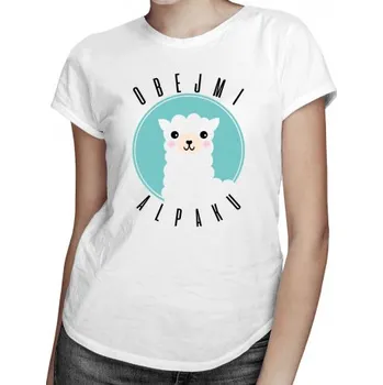 Žertovný předmět Obejmi alpaku! - dámské tričko s potiskem- Tričkový.cz
