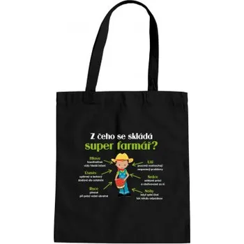 Žertovný předmět Z čeho se skládá super farmář? - taška s potiskem- Tričkový.cz