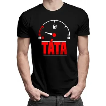 Žertovný předmět Táta - low fuel - pánské tričko s potiskem- Tričkový.cz