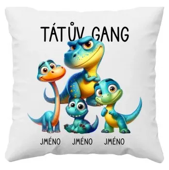 Žertovný předmět Tátův Gang (dinosauři) - tři děti - polštář s potiskem - personalizovaný produkt- Tričkový.cz