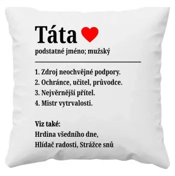 Žertovný předmět Táta - definice slovníku - polštář s potiskem- Tričkový.cz