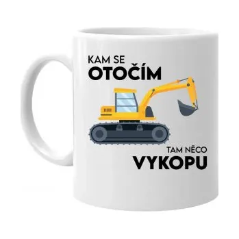Žertovný předmět Kam se otočím, tam něco vykopu - hrnek s potiskem- Tričkový.cz