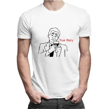 Žertovný předmět True Story - pánské tričko s potiskem- Tričkový.cz