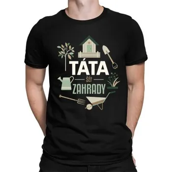 Žertovný předmět Táta – šéf zahrady - pánské tričko s potiskem- Tričkový.cz