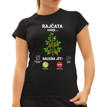 Žertovný předmět Rajčata volají, musím jít - dámské tričko s potiskem- Tričkový.cz