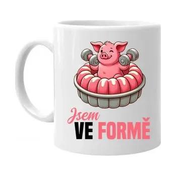 Žertovný předmět Jsem ve formě - hrnek s potiskem- Tričkový.cz