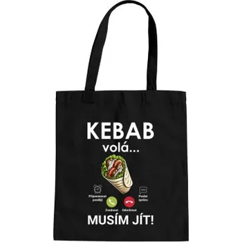 Žertovný předmět Kebab volá - musím jít - taška s potiskem- Tričkový.cz