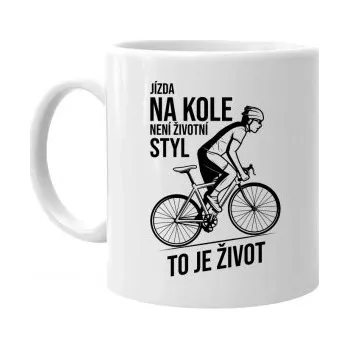 Žertovný předmět Jízda na kole není životní styl, to je život - hrnek s potiskem- Tričkový.cz