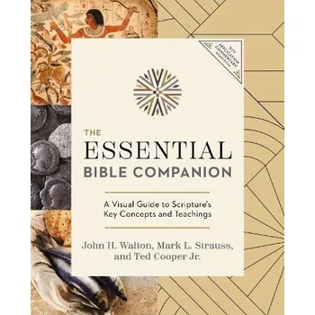 Essential Bible Companion - Walton, John H. a Strauss, Mark L. a Cooper, Jr., Ted