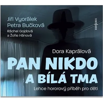 Pan nikdo a bílá tma - CD