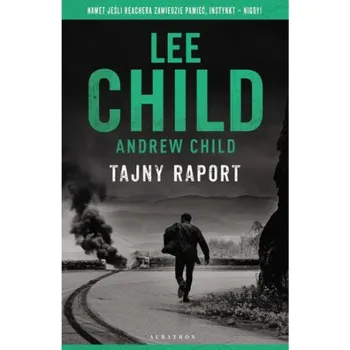 Za daleko. Jack Reacher – Lee Child,Andrew Child (PL)