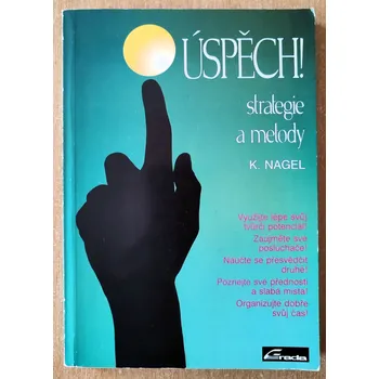 Úspěch! strategie a metody, Kurt Nagel 1992
