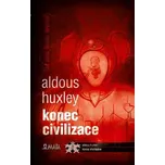 Konec civilizace - Aldous Huxley
