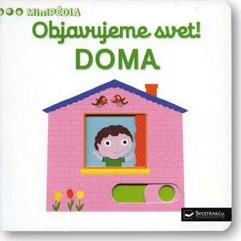 Leporelo Objavujeme svet! Doma - Nathalie Choux