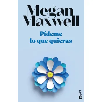 Cizojazyčná kniha Pídeme lo que quieras (Ed. Película) – MEGAN MAXWELL (ES)