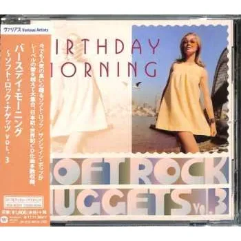 Hudba CD Various: Birthday Morning: Soft Rock Nuggets Vol .3 2017