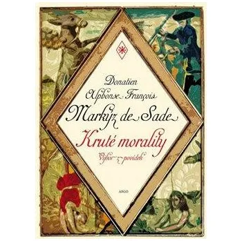 Kruté morality - Donatien A. F. de Sade