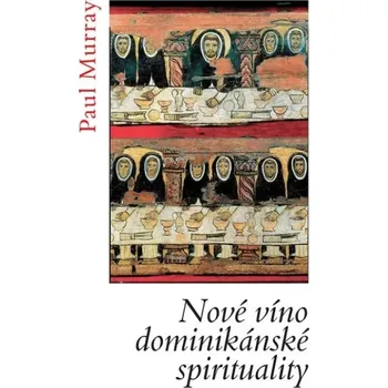 Duchovní literatura Nové víno dominikánské spirituality