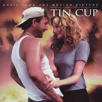 Hudba CD Tin Cup Music From Motion Picture / Var: Tin Cup Music From Motion Picture / Var 2020