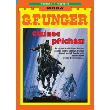 Kniha Cizinec přichází - G. F. Unger (E-Kniha)