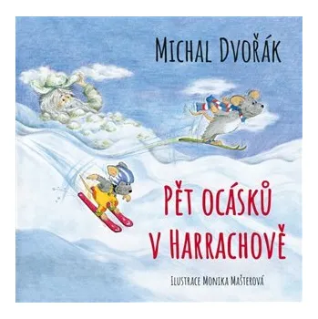Pohádka Pět ocásků v Harrachově - Michal Dvořák, Monika Mašterová