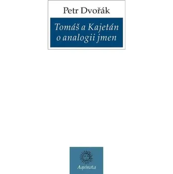 Duchovní literatura Tomáš a Kajetán o analogii jmen