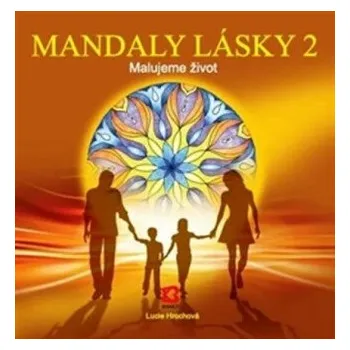Mandaly lásky 2 - Lucie Hrochová