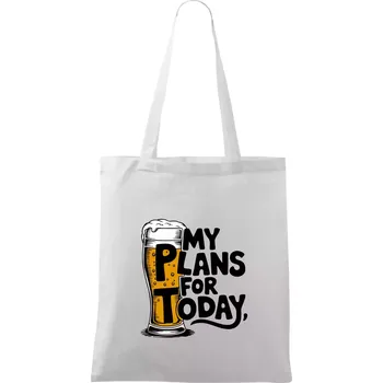 Pivo - my plans for today - Taška bavlněná - 42 x 38 cm ( Bílá )