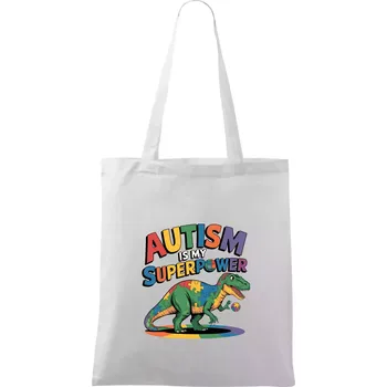 Stojící Rex Autism is my superpower - Taška bavlněná - 42 x 38 cm ( Bílá )