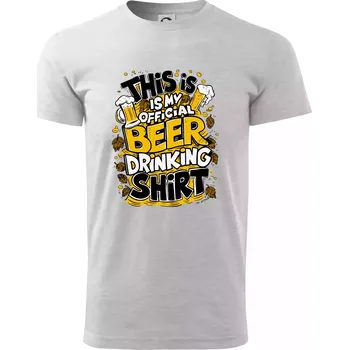 Pánské tričko This Is My Official Drinking Shirt - chmel - Triko extra velké (5-8XL) - 7XL ( Světlešedý Melír )