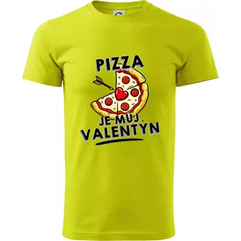 Pizza je můj Valentýn - Klasické pánské triko vyšší gramáže - L ( Limetková )