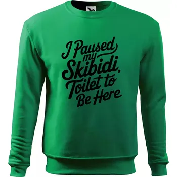 I Paused My Skibidi Toilet to be Here - Mikina Essential dětská - 158 cm/12 let ( Středně zelená )