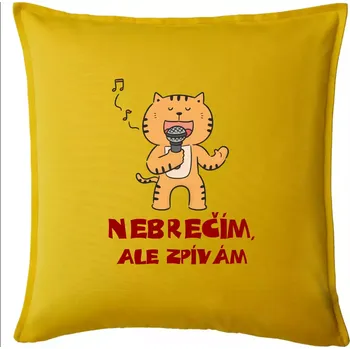 Polštář Nebrečím, ale zpívám - Polštář 50x50 - 50x50 - Pouze potah ( Žlutá )