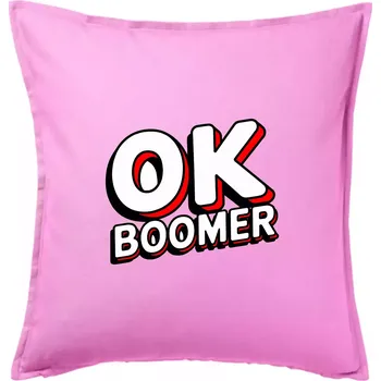 Polštář Baby Boomers - OK boomer - Polštář 50x50 - 50x50 - Pouze potah ( Růžová )