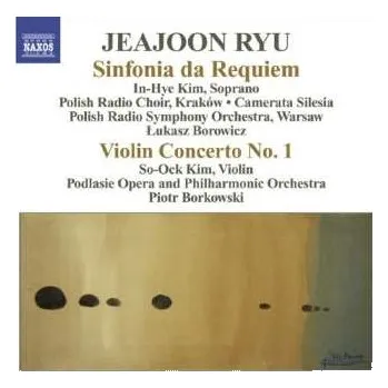 Zahraniční hudba CD Jeajoon Ryu: Sinfonia Da Requiem / Violin Concerto No. 1 2009